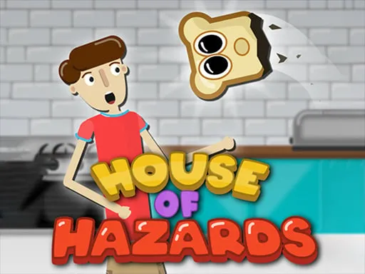 House of Hazards