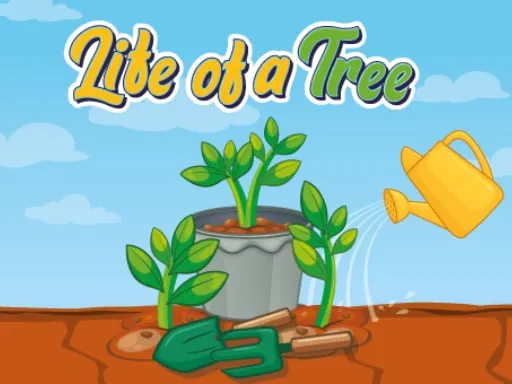 Life of a Tree