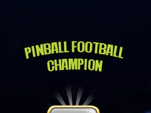 Pinball Football Champion