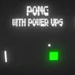 Pong with Power Ups