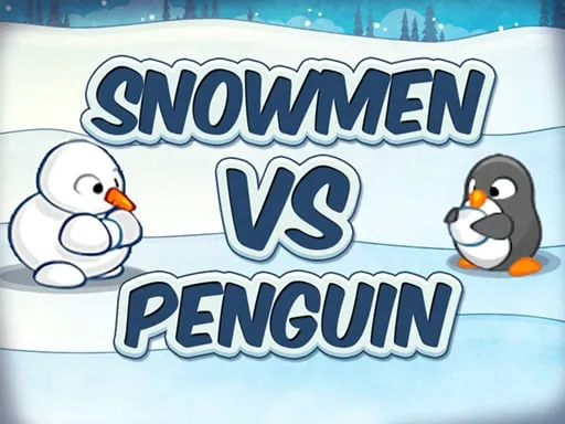 Snowmen VS Penguin