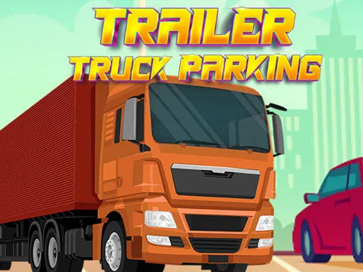 Trailer Truck Parking