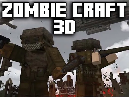 ZOMBIE CRAFT 3D